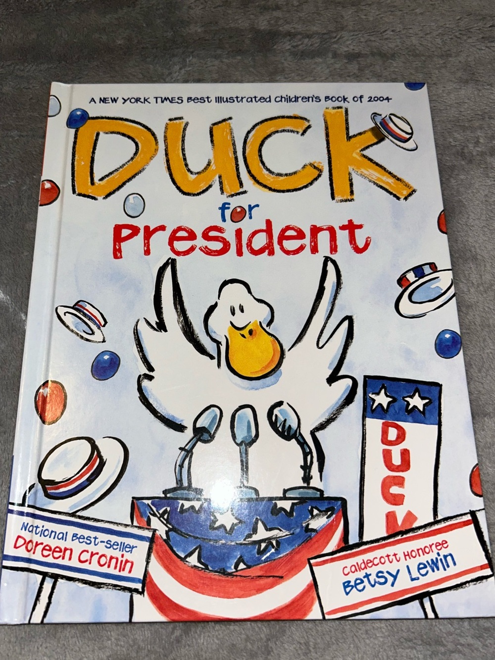 Duck For President by Doreen Cronin, Hardcover, 2004